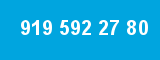 919 592 27 80